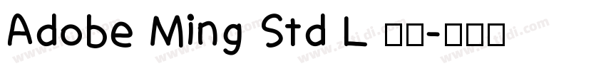 Adobe Ming Std L 常规字体转换